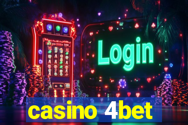 casino 4bet